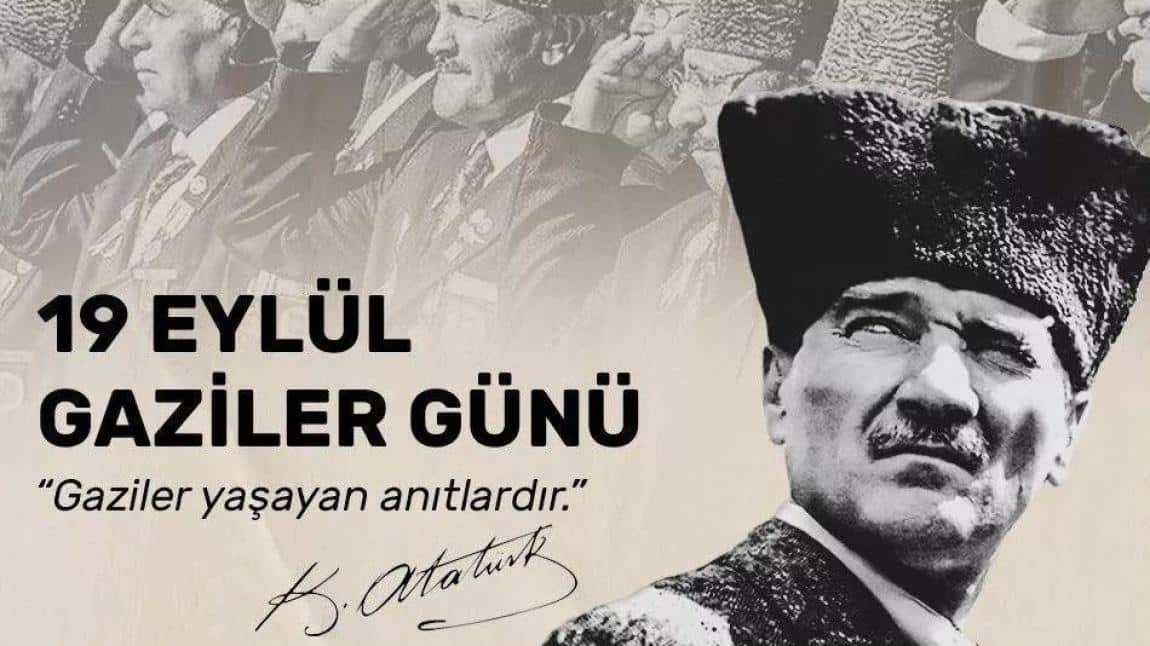 Okulumuzda 19 Eylül Gaziler Günü Törenle Kutlandı.